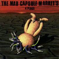 The Mad Capsule Markets : 4 Plugs